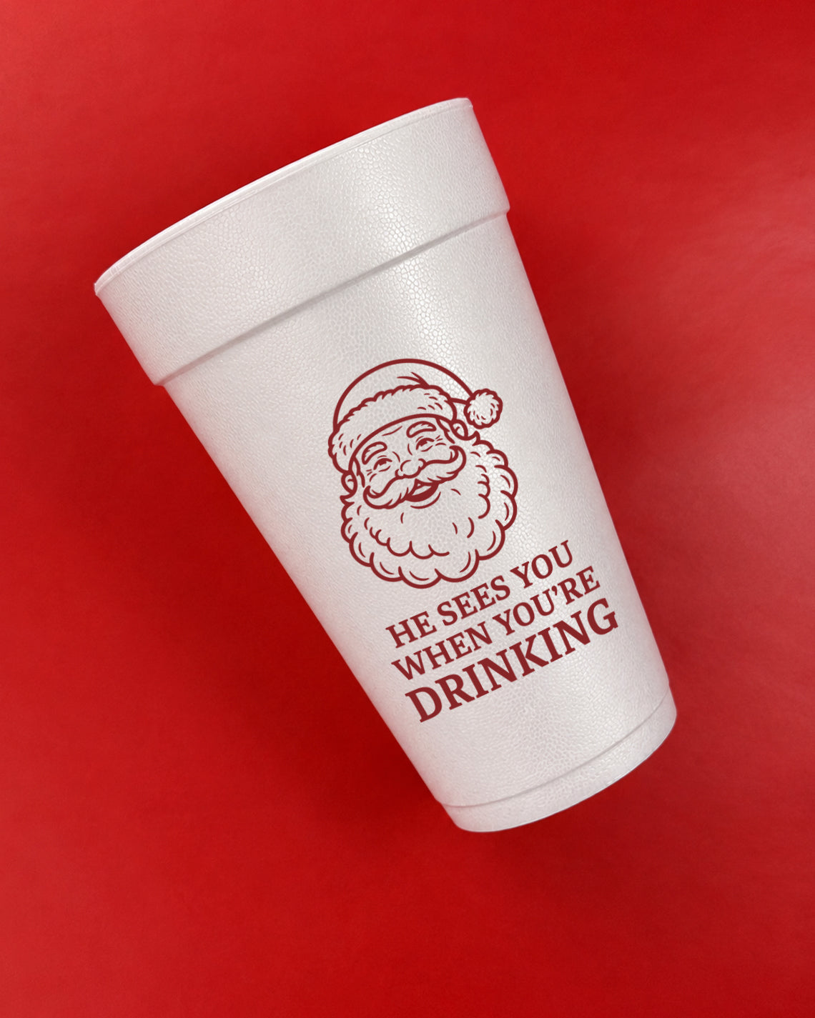 Christmas 20oz Styrofoam Set of 10 - He Sees You When You're Drinking