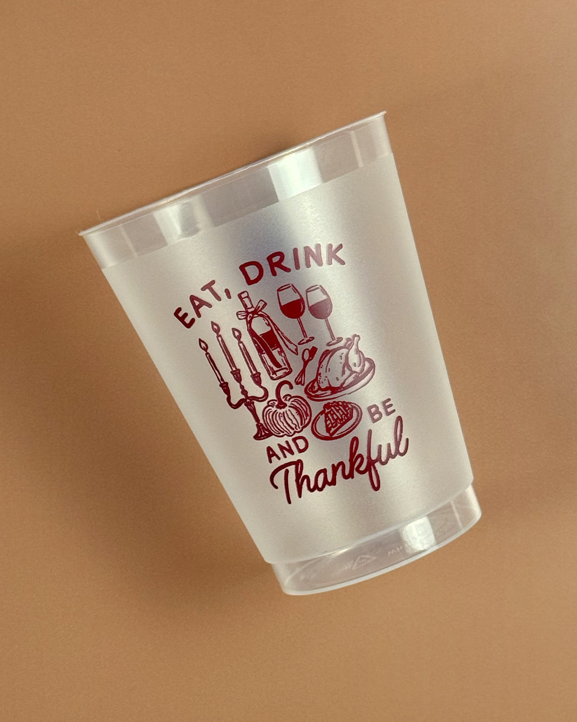 Thanksgiving 16oz Frost Set of 10 - Eat Drink and Be Thankful